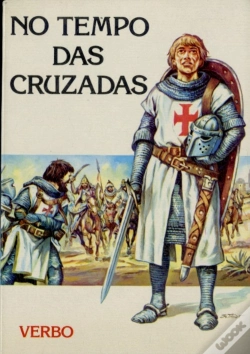 Capa do artigo Vida no Passado - No Tempo das Cruzadas