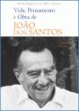 Vida, Pensamento e Obra de João dos Santos - Preview
