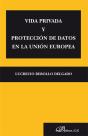 Vida Privada Y Protección De Datos En La Unión Europea - Preview