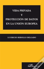 Capa do artigo Vida Privada Y Protección De Datos En La Unión Europea