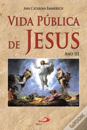 Vida Pública de Jesus - Ano III