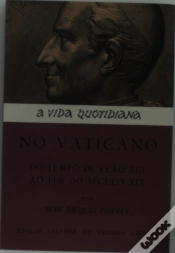 Capa do artigo Vida Quotidiana no Vaticano do Tempo de Leão X I I I ao Fim do Século X I X