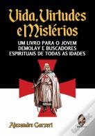 Vida, Virtudes e Mistérios