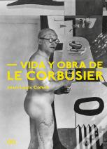 Vida Y Obra De Le Corbusier