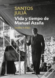 Vida Y Tiempo De Manuel Azaña