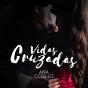 Vidas Cruzadas - Preview