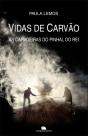 Vidas de Carvão - Preview