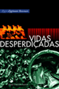 Vidas Desperdiçadas