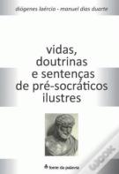 Vidas, Doutrinas e Sentenças de Pré-Socráticos Ilustres