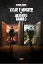 Vidas E Mortes De Alberto Camilo - Preview