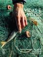 Vidas e Vozes do Mar e do Peixe - Preview