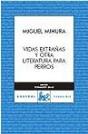 Vidas Extrañas Y Otra Literatura Para Perros - Preview