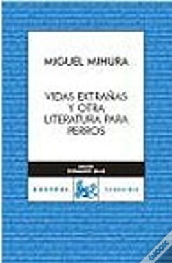 Capa do artigo Vidas Extrañas Y Otra Literatura Para Perros