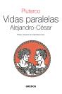 Vidas Paralelas. Alejandro-Cesar - Preview