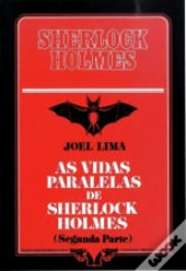 Vidas Paralelas de Sherlock Holmes II