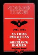 Vidas Paralelas de Sherlock Holmes II