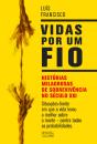 Vidas por um Fio - Preview