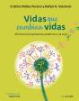 Vidas Que Cambian Vidas - Preview