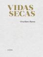 Vidas Secas - Preview