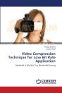 Video Compression Technique For Low Bit Rate Application - Preview