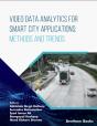 Video Data Analytics For Smart City Applications: Methods And Trends - Preview