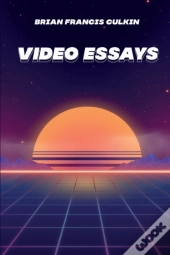 Video Essays