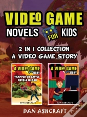 Video Game Novels For Kids - 2 In 1 Bundle!