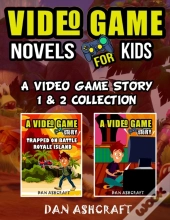 Video Game Novels For Kids - 2 In 1 Bundle!