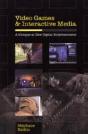 Video Games And Interactive Media - Preview