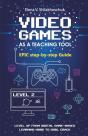 Video Games As A Teaching Tool. Epic Step-By-Step Guide - Preview