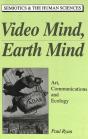 Video Mind, Earth Mind - Preview