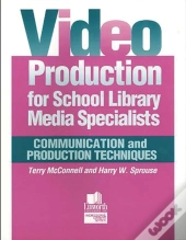 Video Production For School Library Media Specialists
