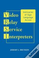Video Relay Service Interpreters
