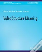 Video Structure Meaning