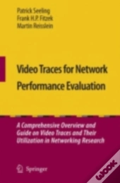 Video Traces For Network Performance Evaluation
