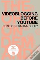 Videoblogging Before Youtube