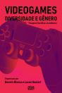 Videogames, Diversidade E Gênero - Preview