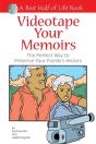 Videotape Your Memoirs - Preview