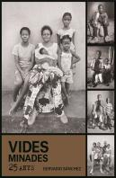 Vides Minades. 25 Anys