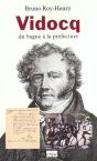 Vidocq ; Du Bagne A La Prefecture - Preview