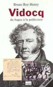 Capa do artigo Vidocq ; Du Bagne A La Prefecture