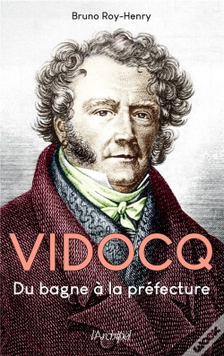 Capa do artigo Vidocq, Du Bagne À La Préfecture