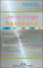 Vie Changee, Heureuse (Une) - Preview