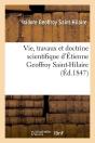 Vie D Etienne Geoffroy Saint Hilaire Edition 1847 - Preview