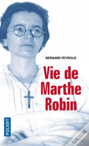 Capa do artigo Vie De Marthe Robin