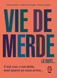 Vie De Merde 2
