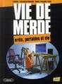 Vie De Merde T11 - Preview