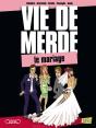 Vie De Merde T11le Mariage - Preview