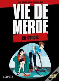 Vie De Merde T.7 - Le Couple
