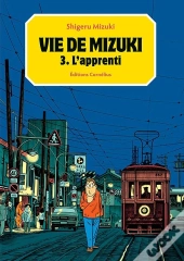 Vie De Mizuki T3 L'Apprenti